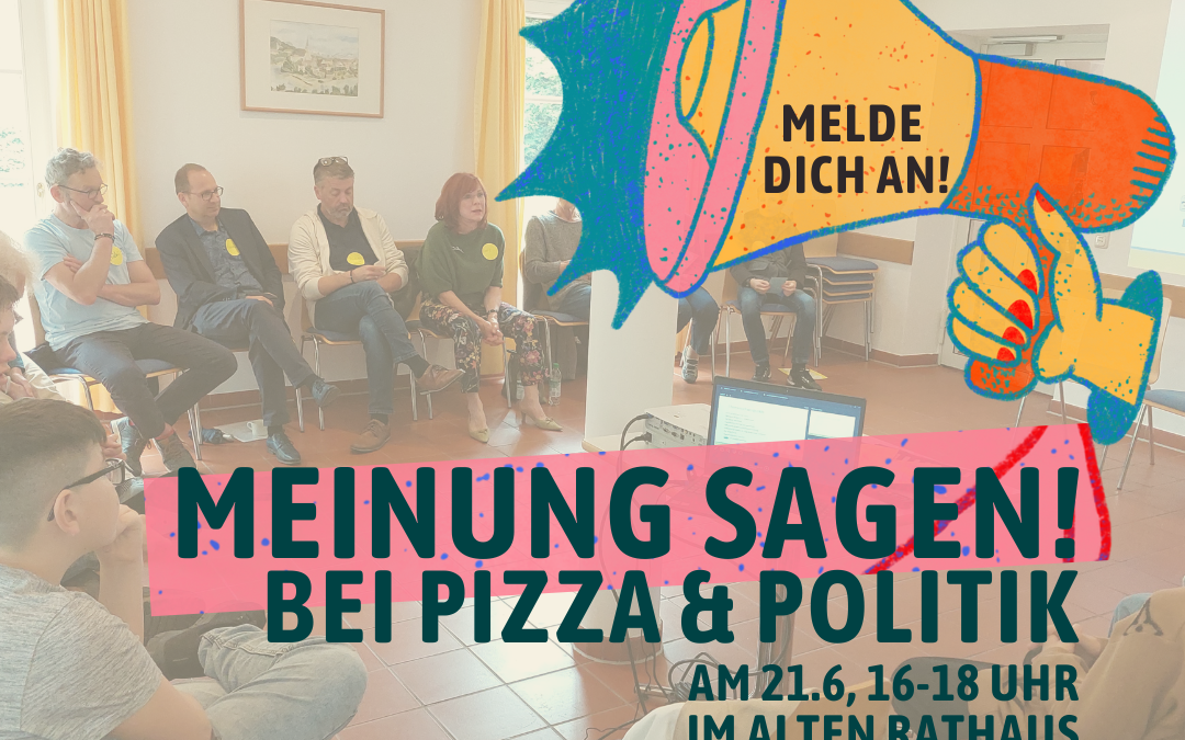 Pizza & Politik – DU entscheidest mit!
